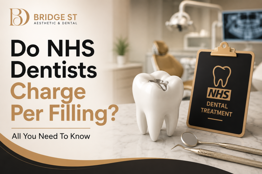 Do NHS Dentists Charge Per Filling? All You Need To Know